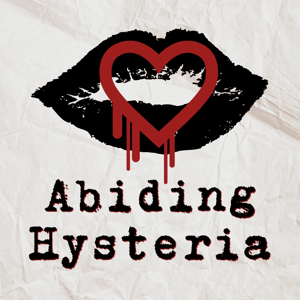 Crumpled paper background with black lipstick imprint and a red bleeding heart over top with the words "Abiding Hysteria" below in black with red shadow